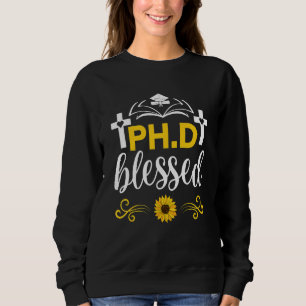 Sweatshirt Blessé Ph D Christian Blessed Doctorat Doctorale