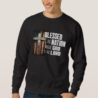 Sweatshirt Blessed Is The Nation Whose God Is Lord Christian