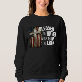 Sweatshirt Blessed Is The Nation Whose God Is Lord Christian