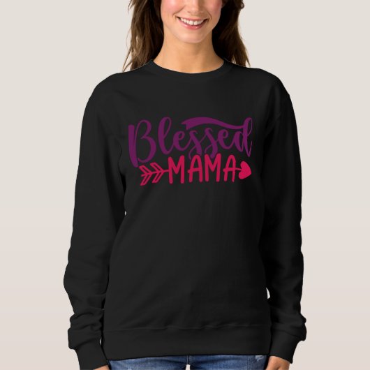 Sweatshirt Blessed Mama Mom Mother Apparel (Devant)