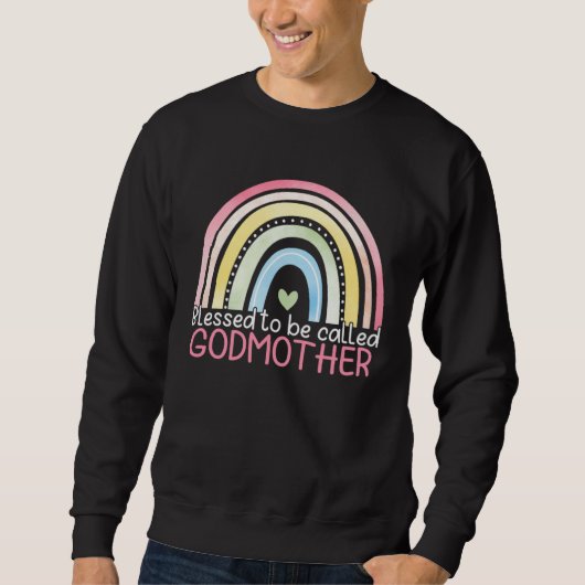 Sweatshirt Blessed To Be Called Godmother Rainbow Happy Mothe (Devant)