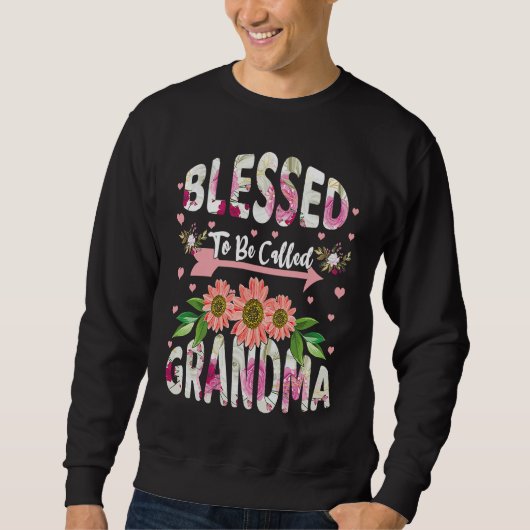 Sweatshirt Blessed To Be Called Grandmom Floral Flower Mom Mo (Devant)