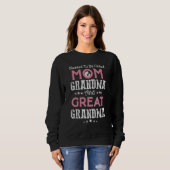 Sweatshirt Blessed To Be Called Mom Grandma And Great Grandma (Devant entier)