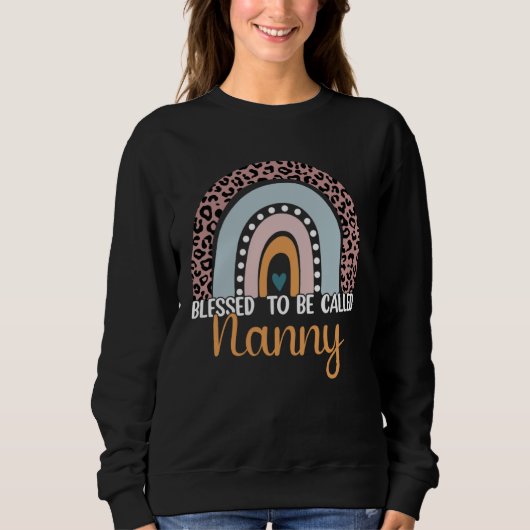 Sweatshirt Blessed To Be Called Nanny Rainbow Leopard Cute Mo (Devant)