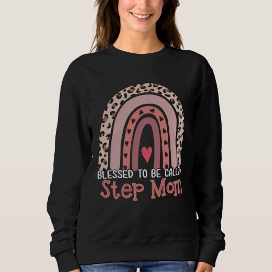 Sweatshirt Blessed To Be Called Step Mom Rainbow Leopard Moth (Devant)