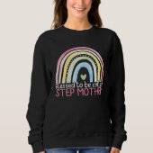 Sweatshirt Blessed To Be Called Stepmother Rainbow Happy Moth (Devant)