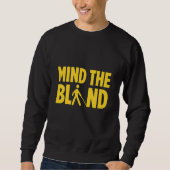 Sweatshirt Blindness For Blind People Blind Person Braille Re (Devant)