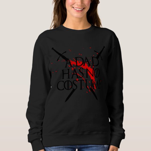 Sweatshirt Bloodstained Halloween Knights Sword Dad Has No Co (Devant)