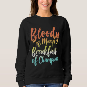 Sweatshirt Bloody Mary Petit Déjeuner Des Champions Brunch Bl