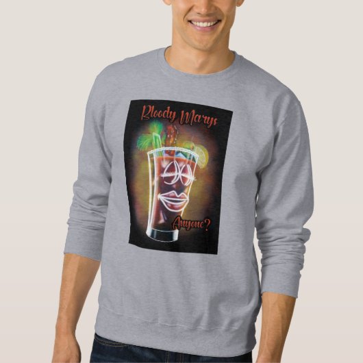 Sweatshirt Bloody Marys Quelqu'Un ? (Devant)