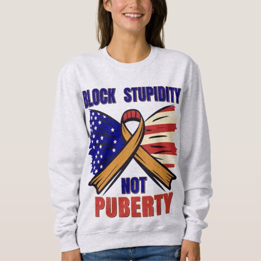 Sweatshirt Bloquer la maladie mentale et non la puberté (Devant)