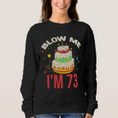 Sweatshirt Blow Me I m 73 (Devant)