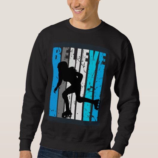 Sweatshirt Blue Believe Roller Skating Motivational Girls Tea (Devant)
