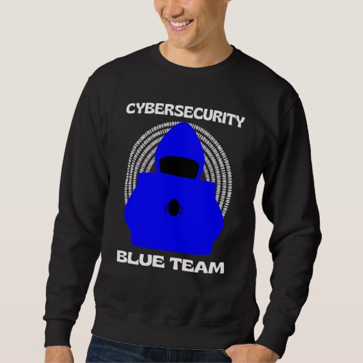 Sweatshirt Blue Team Cybersecurity Hacking Ethical Hacker Cyb (Devant)
