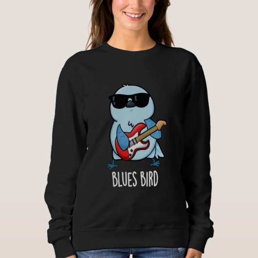 Sweatshirt Blues Bird Funny Music Pun (Devant)
