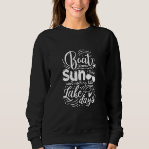Sweatshirt Boat Waves Sun Rays Lake Days