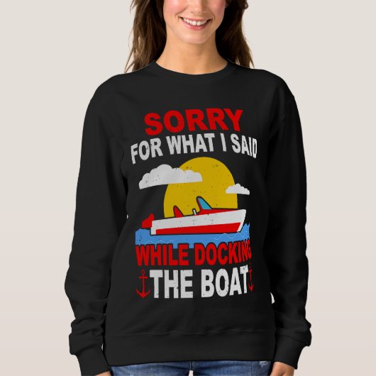 Sweatshirt Boater Captain Sailing Ship Sailor Saying Boating (Devant)