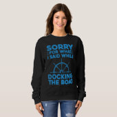 Sweatshirt Boating For Men Women Docking The Boat Captain Boa (Devant entier)