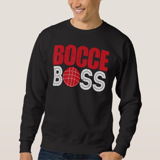 Sweatshirt Bocce Ball Player Player Bocce Boss (Devant)