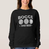 Sweatshirt Bocce & Beer Bocce Ball Player (Devant)
