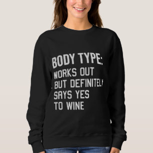 Sweatshirt Body Type Fonctionne Mais Dit Certainement Oui Pou