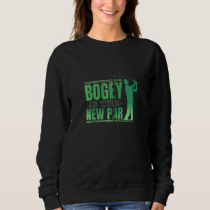 Sweatshirt Bogey Est Le Nouveau Parc Funny Golf Shirt Pour Go