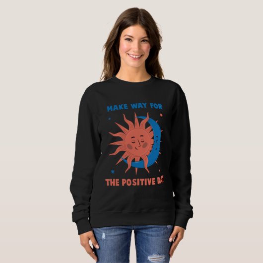 Sweatshirt Bohemian  Make Way For Positivity  Reggae  Hippy   (Devant entier)