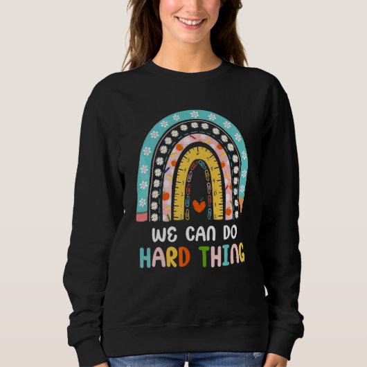 Sweatshirt Boho Arc-en-ciel On Peut Faire Des Choses Difficil (Devant)