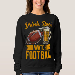 Sweatshirt Boire Beer Watch Football Football