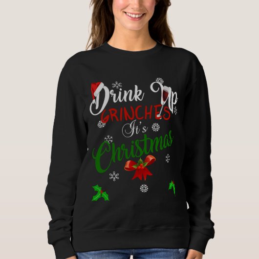 Sweatshirt Boire Des Grinches C'Est Des Designs De Noël Pour (Devant)