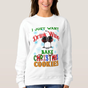 Sweatshirt Boire Vin Cuisine de Noël Cookies, Vacances Cheer