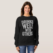 Sweatshirt Boit Bien Avec Les Autres Buvant (Devant entier)