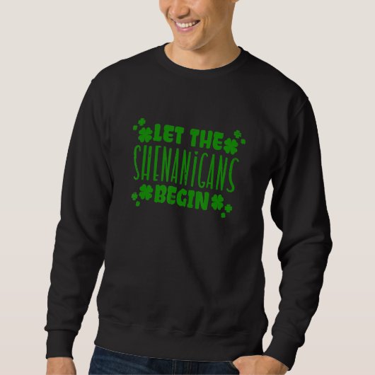 Sweatshirt Bon Jour de la Saint Patrick, Que Les Shenanigans (Devant)