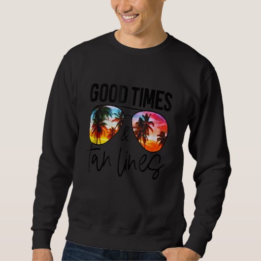Sweatshirt Bon Temps Tan Lines Plage Vacances été (Devant)