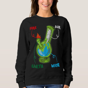 Sweatshirt Bong Elements Fire Water Earth Air Thc Wekin Smoki