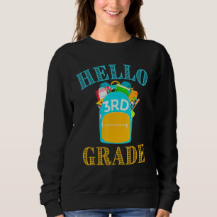 Sweatshirt Bonjour 3e année Retour à l'école 1er jour sac à d
