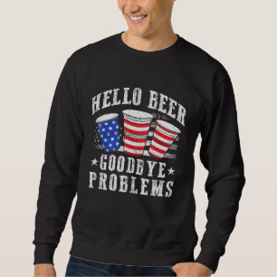 Sweatshirt Bonjour Beer Adieu Problèmes Bière Bong Cups Bière