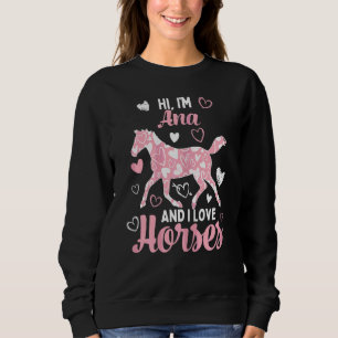 Sweatshirt Bonjour Je suis Ana et j'aime les chevaux mignons 