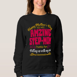 Sweatshirt Bonne fête des mères à mon étape Extraordinaire ma