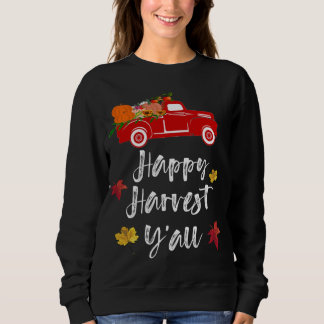 Sweatshirt Bonne récolte Y'all camion rouge automne saison ca