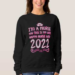 Sweatshirt Bonne Semaine des infirmières 2022 Vêtements pour