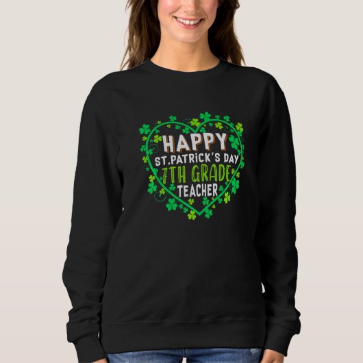 Sweatshirt Bonne St Patrick's Day 7e année enseignant irlanda (Devant)
