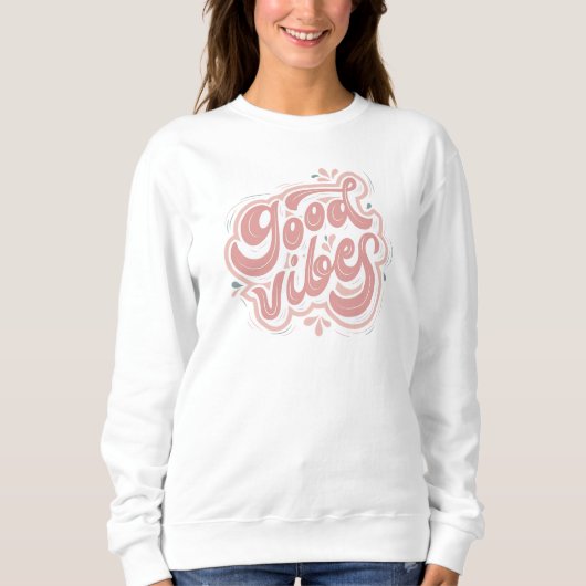 Sweatshirt Bonne Vibration (Devant)