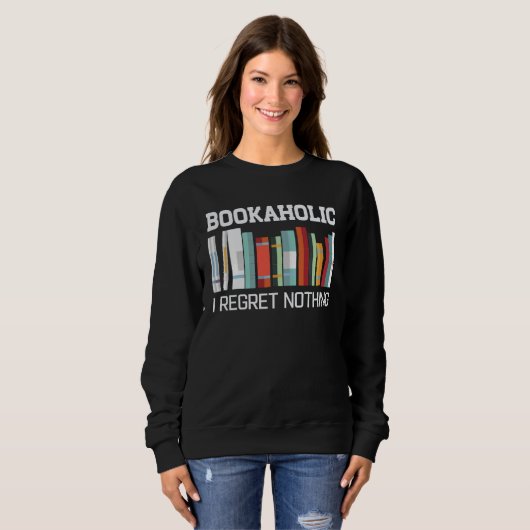 Sweatshirt Bookaholic  Book  Reading Student Librarian (Devant entier)