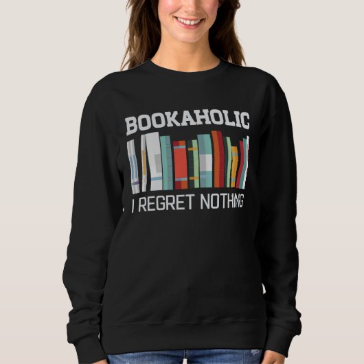 Sweatshirt Bookaholic  Book  Reading Student Librarian (Devant)