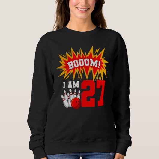 Sweatshirt Boom I Am 27 Bowling Birthday Party Bowler Anniver (Devant)