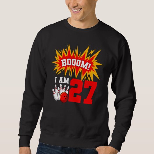 Sweatshirt Boom I Am 27 Bowling Birthday Party Bowler Anniver (Devant)