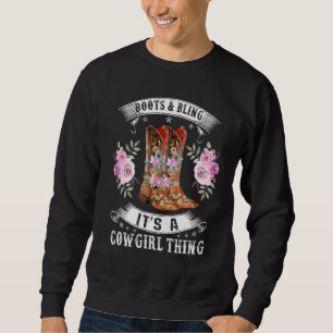 Sweatshirt Boots And Bling It's A Cowgirl Thing Rodeo Casquet