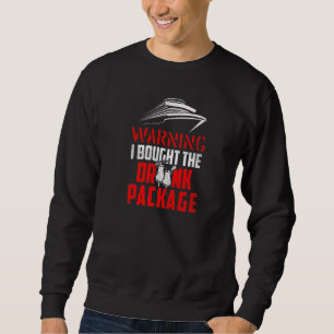 Sweatshirt Booze Cruise Drôle Avertissement J'Ai Acheté Le Pa