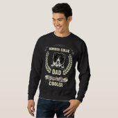 Sweatshirt Border Collie Dad Like A Normal Dad Only Cooler Do (Devant entier)